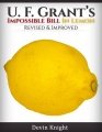 U.F. Grant's Impossible Bill in Lemon by Devin Knight