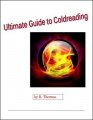 Ultimate Guide To Coldreading by B. Thomas