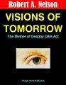 Visions of Tomorrow by Robert A. Nelson