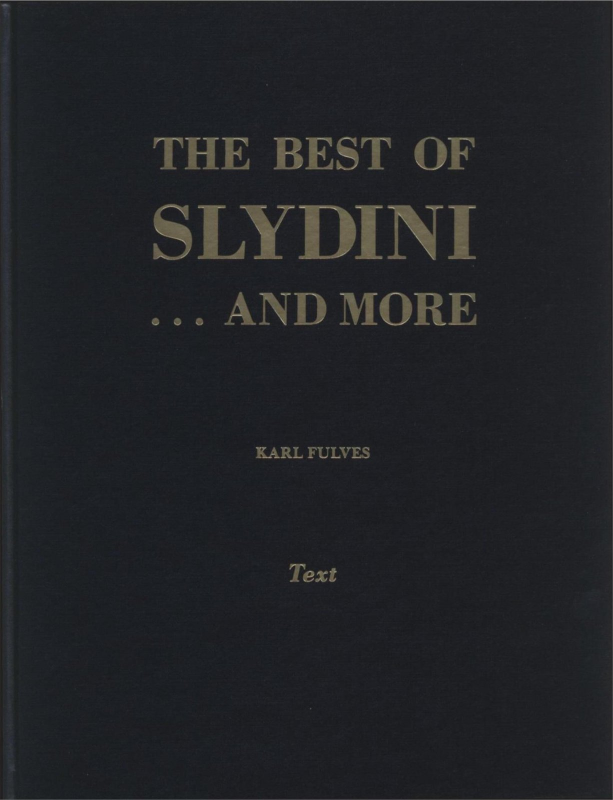Slyd In The Best of Slydini ... and more (Text & Photos) by Karl Fulves & Tony ...