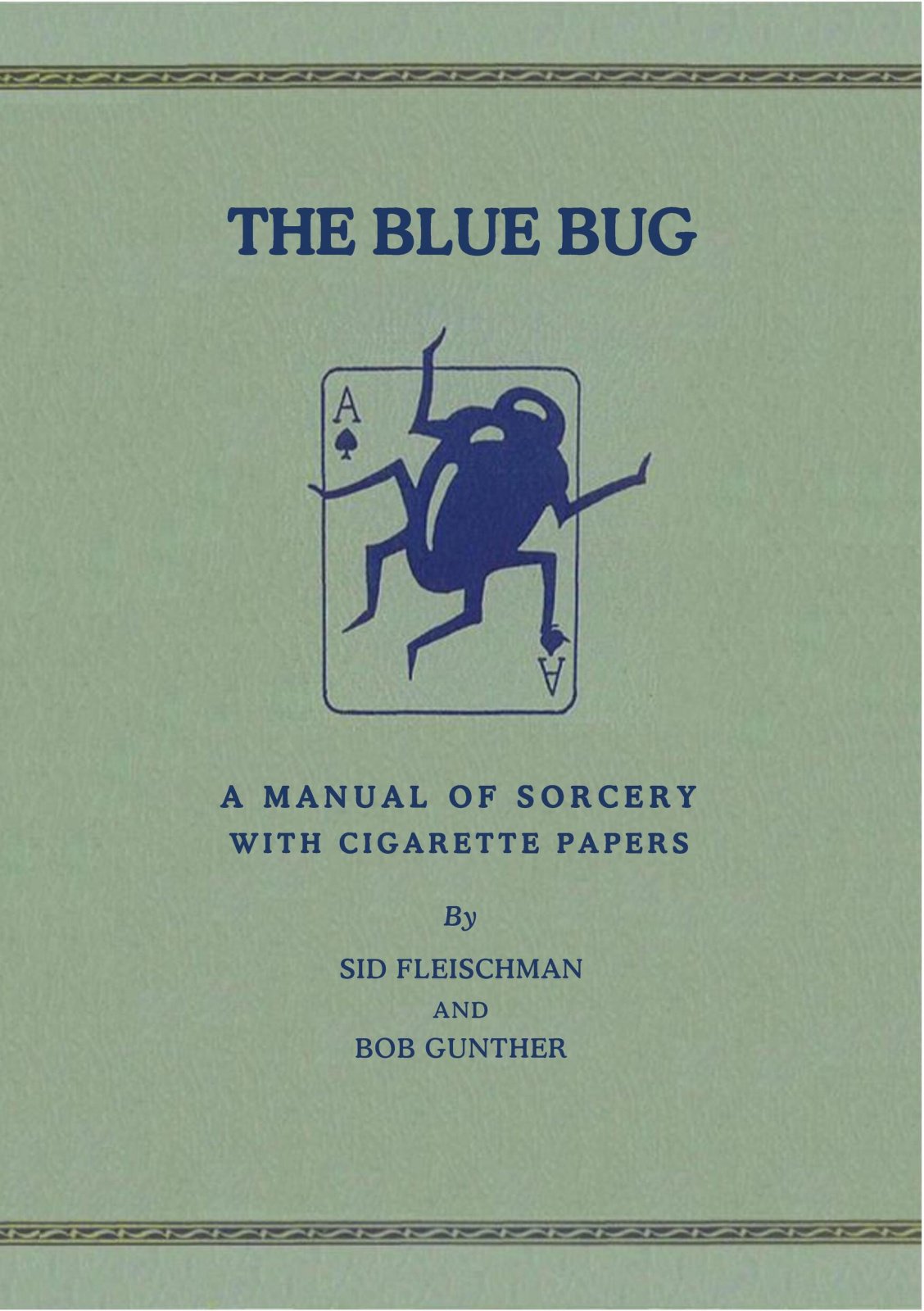 The Blue Bug by Robert J. Gunther & A. Sydney Fleischman : Lybrary.com