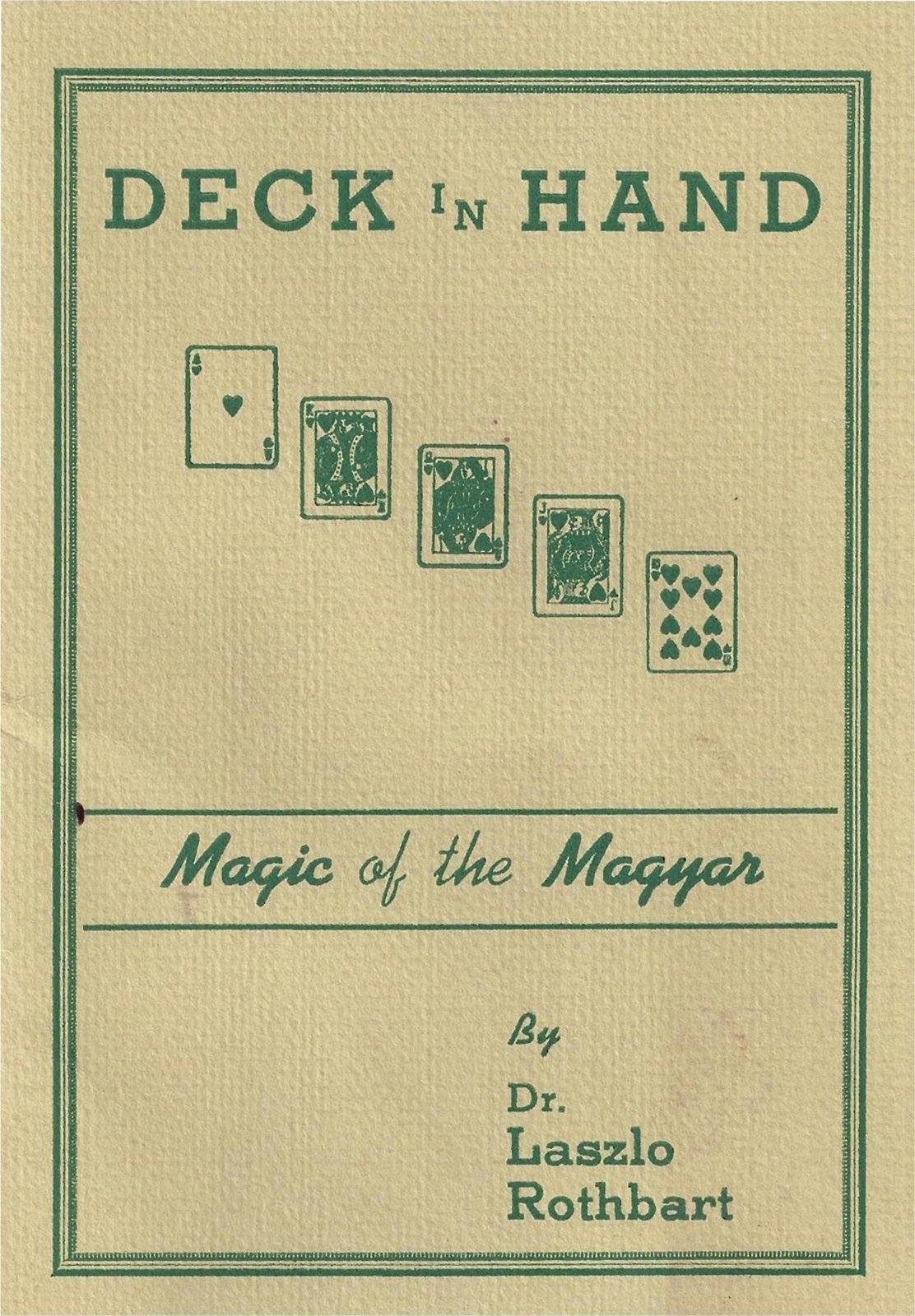 Deck in Hand: Magic of the Magyar by Laszlo Rothbart : Lybrary.com