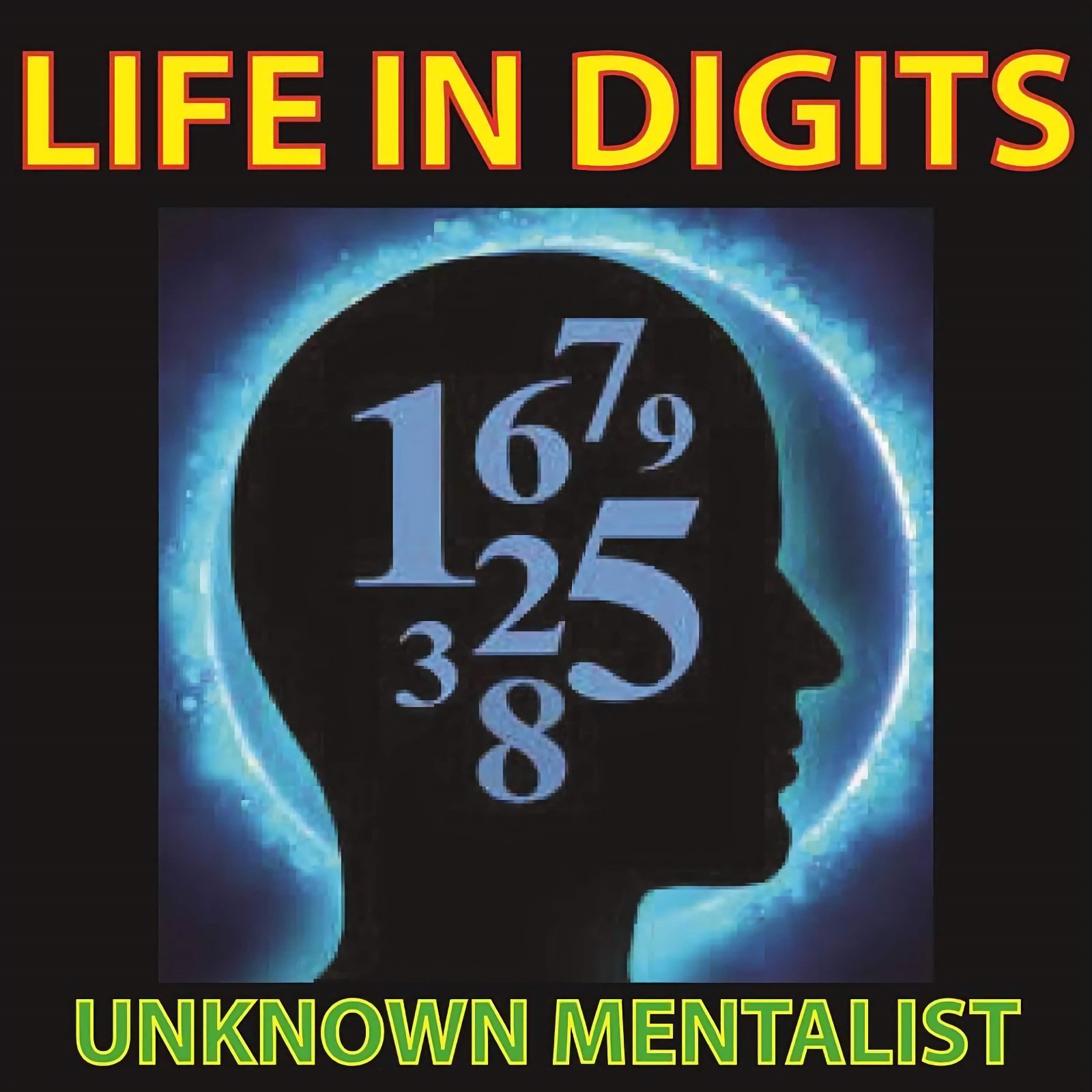 Life in Digits by Unknown Mentalist : Lybrary.com