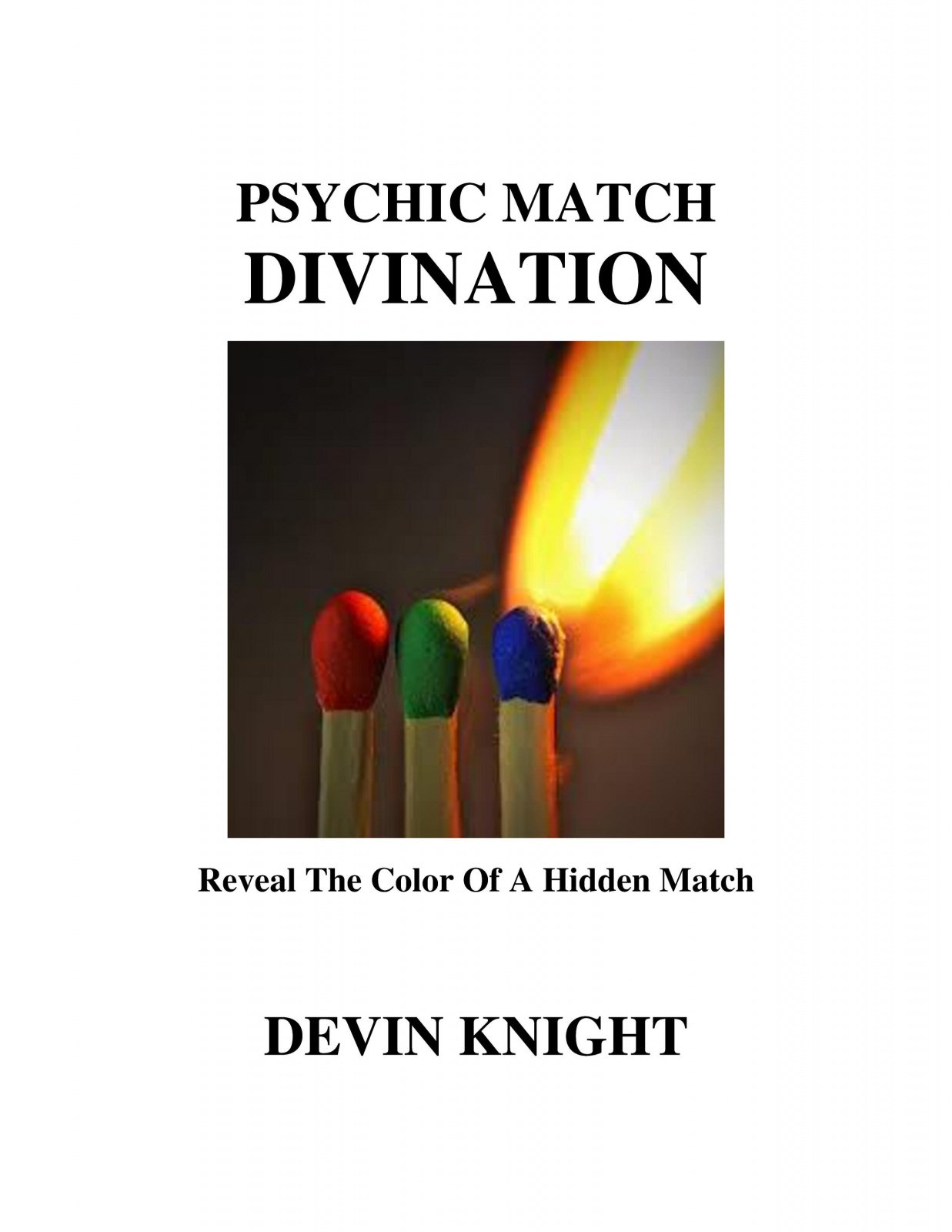 Psychic Match Divination by Devin Knight : Lybrary.com