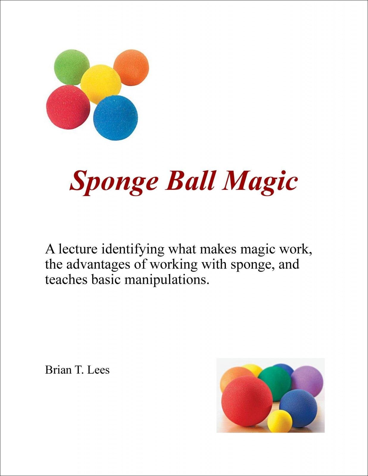 Sponge Ball Routine Magic Sponge Ball Magic by Brian T. Lees : Lybrary.com
