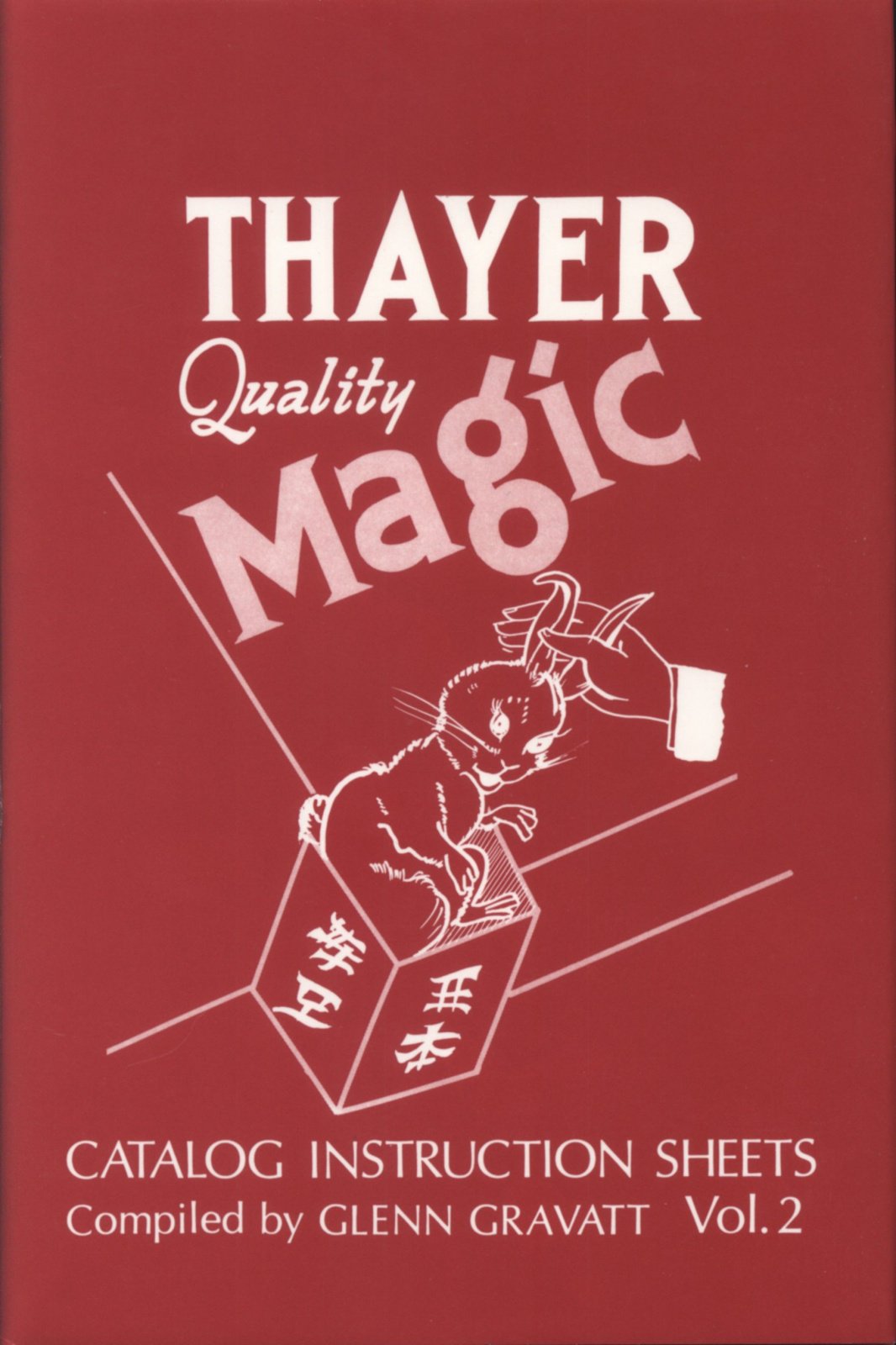 Thayer Quality Magic Volume 2 by Floyd Gerald Thayer & Glenn G. Gravatt