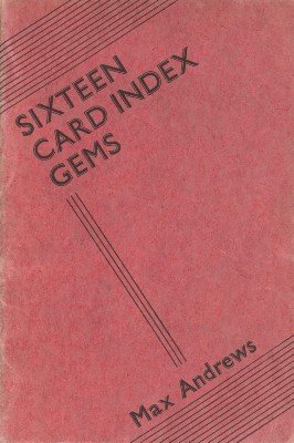 Sixteen Card Index Gems by Max Andrews