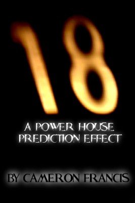 18: A Powerhouse Prediction Effect by Cameron Francis