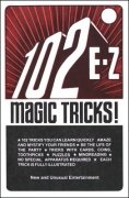 102 EZ Magic Tricks