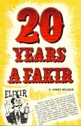20 Years a Fakir by S. James Weldon