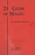 21 Gems of Magic by Ormond McGill