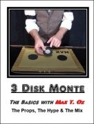 3 Disk Monte by Max T. Oz