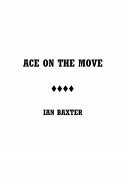 Ace on the Move by Ian Baxter