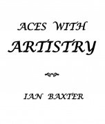 Aces with Artistry by Ian Baxter