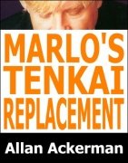 Marlo's Tenkai Replacement by Allan Ackerman