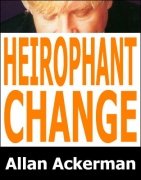 Heirophant Change by Allan Ackerman