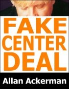 Fake Center Deal by Allan Ackerman
