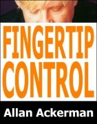 Fingertip Control by Allan Ackerman