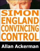 Simon-England Convincing Control by Allan Ackerman