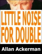 Little Noise for Double Lift by Allan Ackerman
