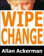 Wipe Change by Allan Ackerman