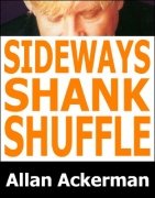 Sideways Shank Shuffle by Allan Ackerman
