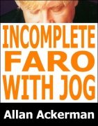 Incomplete Faro With Jog by Allan Ackerman