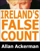 Ireland's False Count by Allan Ackerman