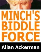 Minch's Biddle Force by Allan Ackerman
