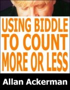 Using Biddle To Count More Or Less by Allan Ackerman