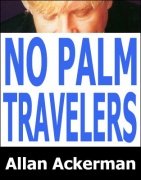 No Palm Travelers by Allan Ackerman