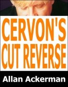 Cervon's Cut Reverse by Allan Ackerman