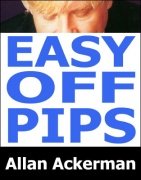 Easy Off Pips by Allan Ackerman