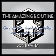 The Amazing Routine by Joseph B.