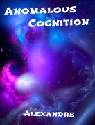 Anomalous Cognition by Mystic Alexandre