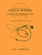 Aqua-Whirl: spinning glass of liquid on a hoop or harness by Val Andrews