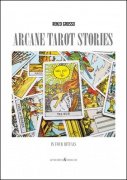Arcane Tarot Stories by Renzo Grosso