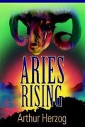 Aries Rising by Arthur Herzog
