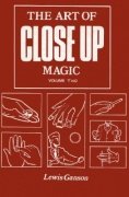 The Art of Close-Up Magic Volume 2 by Lewis Ganson