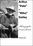 Arthur Dailey Photographer Extraordinaire by Arthur A. Dailey