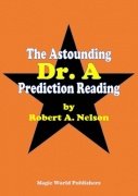 The Astounding Dr. A Prediction Reading by Robert A. Nelson