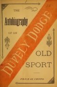 The Autobiography of an Old Sport: Fifty years at the Card Table by Harry P. Dodge