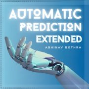 Automatic Prediction Extended by Abhinav Bothra