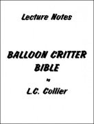 Balloon Critter Bible by L. C. Collier