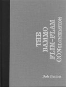 The Bammo Flim-Flam Conglomeration by Bob Farmer