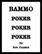 Bammo Poker Poker Poker by Bob Farmer
