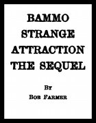 Bammo Strange Attraction The Sequel by Bob Farmer