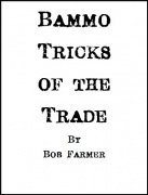 Bammo Tricks of the Trade by Bob Farmer