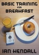 Basic Training for Breakfast by Ian Kendall