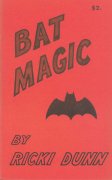 Bat Magic by Ricki Dunn